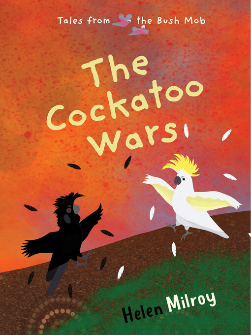 Title details for The Cockatoo Wars by Helen Milroy - Available